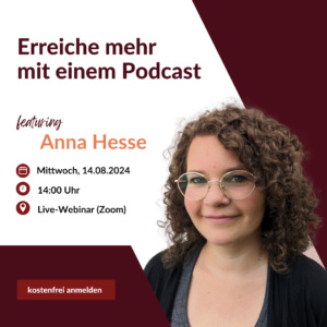 Anna Hesse - Podcast Webinar