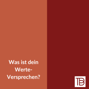 Was ist dein Werteversprechen?