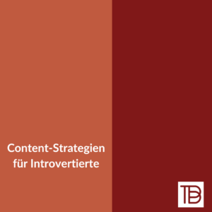 Content-Strategien für Introvertierte